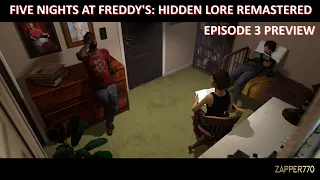 [SFM FNaF] Five Nights at Freddy's: Hidden Lore Remastered Episode 3 [PREVIEW]