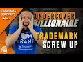 Rooted vs Undercover Billionaire Trademark Screw-Ups