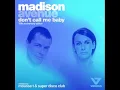 Madison Avenue - Don't call me baby (Mousse T Extended Remix)