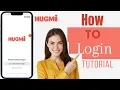 Hugmi Login How To Login To Hugmi