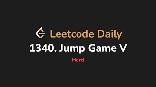 1340 Jump Game V Leetcode Daily - Python