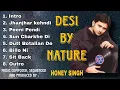 Honey Singh - Desi By Nature (Full Album) | Honey Singh 1st Album | CSK MUSIC