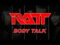 Ratt - Body Talk (Lyrics) HQ Audio