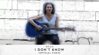 Erika I Don T Know Official Video 