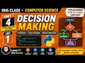 Decision Making in Python If If-Else Nested Conditions Class 10