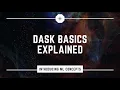 Dask Basics Explained