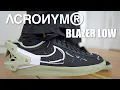 THESE ARE INSANE - ACRONYM NIKE BLAZER LOW REVIEW ON FEET HOW TO STYLE