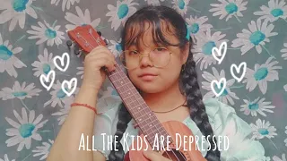 Download All The Kids Are Depressed(Ukulele cover by Rishita) MP3