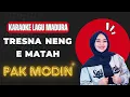 Lagu Viral ❗❗ TRESNA NENG E MATAH ❗❗ KARAOKE LAGU MADURA ❗❗ NADA WANITA -Selvi ayunda / PAK MODIN