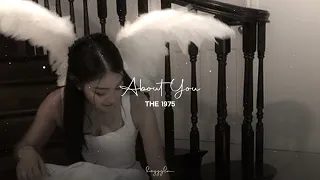 the 1975 about you slowed 