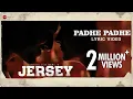 Download Lagu Padhe Padhe - Lyrical | Jersey | Nani, Shraddha Srinath | Anirudh Ravichander