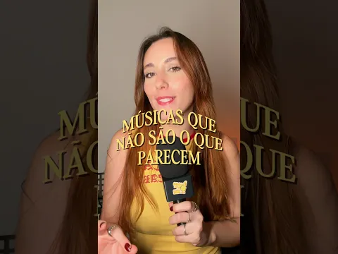 MÚSICAS QUE NÃO SÃO O QUE PARECEM