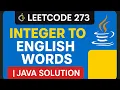 Leetcode 273 Integer to English Words Java Solution