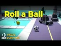 Ball Movement for a Roll a Ball Type of Game - Unity Visual Scripting Tutorial
