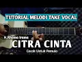 Download Lagu Citra Cinta - H.Rhoma Irama Tutorial Melodi Take Vocal