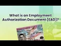 What is an Employment Authorization Document EAD