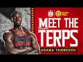 Meet The Terps Adama Tambedou