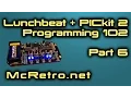 Lunchbeat PICkit 2 Programming 102 Part 6
