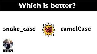 Why you should use snake - case instead of camelCase for variable names