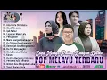 Download Lagu Lagu Pop Melayu Terbaru 2025 ~ Full Album Pop Melayu Enak Didengar Viral Di Tiktok ~ Bikin Baper