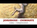Download Lagu Yorushika - Chinokate (SHORT VERSION) | Lirik \u0026 Terjemahan