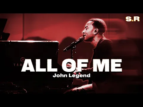 Video Thumbnail: John Legend - All of Me (Lyrics)