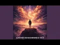 Under Remembered Sky