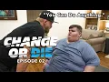 Lagu Change or Die Ep 02 - You Can Do Anything (Full Episode)