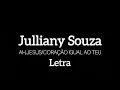 JULLIANY SOUZA - AH,JESUS/CORAÇÃO IGUAL AO TEU - LETRA#gospelmusic #lançamento 
