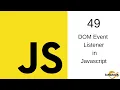Javascript Tutorial in Hindi - 49 Event listener in javascript Javascript Event listener