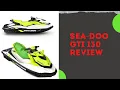 SeaDoo GTI 130 Review - Off Kitchen Vlog