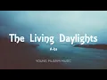 A ha - The Living Daylights (Lyrics)
