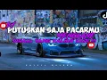 Download Lagu Dj Putuskan Saja Pacarmu Itu remix by DINAR FVNKY X NABIH IKO || DJ VIRAL TIKTOK YANG KALIAN CARI !!