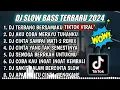 Download Lagu DJ SLOW FULL BASS TERBARU 2024 DJ TERBANG BERSAMAKU REMIX F ULL ALBUM TERBARU 2024