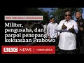 Lagu Militer, pengusaha, dan partai politik yang menopang kekuasaan Prabowo Subianto - BBC News Indonesia