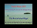 Download Lagu Chris Young, Ismuki \u0026 Stegga Bwoy - Slowly (Solomon Music 2019) (Pacific Music 2019) (Reggae 2019)