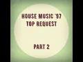 House Music '97 (Top Request) Part 2