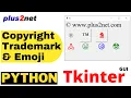 Tkinter displaying copyright registered trademark and emoji symbols using Unicode chars