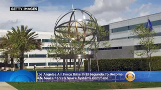 Los Angeles Air Force Base In El Segundo To Become U S Space Force s Space Systems Command