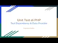 Membuat Test Dependency dan Data Provider di PHPUnit Tutorial Bahasa Indonesia
