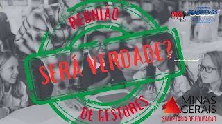 REUNIÃO DE GESTORES I SERÁ VERDADE ISSO?