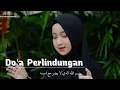 Download Lagu DO'A PELINDUNGAN | COVER - BEBIRAIRA