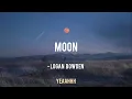 Moon - Logan Bowden (Lyric Video)