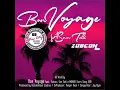 Bon Voyage (feat. Zubcon & San Telli)