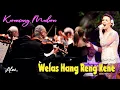 Download Lagu WELAS HANG RENG KENE Keroncong Modern Cover