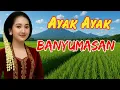Lagu AYAK AYAK BANYUMASAN KALAJENGAKEN JALAK PITO
