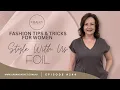 Foil Spring 2026 Style with Us Episode Urban Cachet