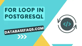 For Loop in PostgreSQL PostgreSQL For Loop Postgres For loop PostgreSQL Tutorials Easy guide