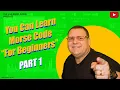 You can learn Morse code - Part 1