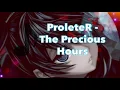 Download Lagu ProleteR - The Precious Hours